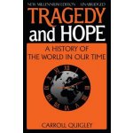 Tragedy and Hope - Carroll Quigley – Hledejceny.cz