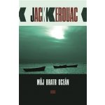 Můj bratr oceán - Jack Kerouac – Sleviste.cz