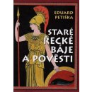 Staré řecké báje a pověsti - Eduard Petiška, Václav Fiala