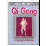 Qi Gong - škola do kapsy - Schwartz Joseph, Schwartzová Pepper – Hledejceny.cz