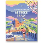 Úchvatné světové běžecké trasy - Lonely Planet – Zboží Dáma