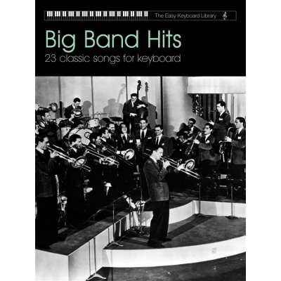 The Easy Keyboard Library Big Band Hits noty keyboard – Zboží Dáma