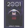 2001: Vesmírná odysea C. Clarke Arthur