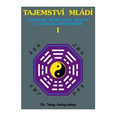 Tajemství mládí I - Yang Jwing-ming