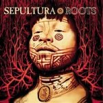 Sepultura - Roots -Expanded/Reissue- LP – Sleviste.cz