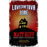 Lovecraftova země - Matt Ruff – Zbozi.Blesk.cz