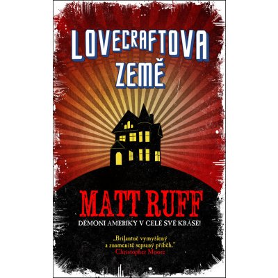 Lovecraftova země - Matt Ruff – Hledejceny.cz