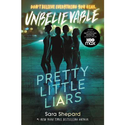 Pretty Little Liars #4: Unbelievable Shepard SaraPaperback – Hledejceny.cz