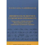 Diferenciálne rovnice v chemickom inžinierstve Ivan Havalda, Vladimír Kovár – Hledejceny.cz