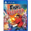 Hra na PS4 Final Vendetta