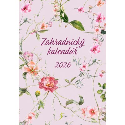 Zahradnický průvodce na celý rok 2026 – Sleviste.cz