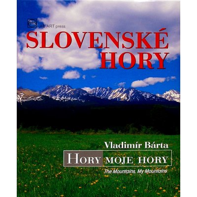 Slovenské hory, Hory moje hory The Mountains, My Mountains – Hledejceny.cz