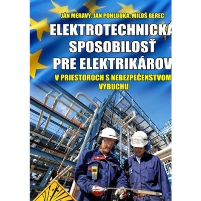 Elektrotechnická spôsobilosť pre elektrikárov v priestoroch s nebezpečenstvom výbuchu – Hledejceny.cz