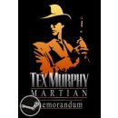 Tex Murphy Martian Memorandum