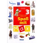 Spass mit Max 3-učebnice - Lenčová I.,Pleschinger P. – Hledejceny.cz