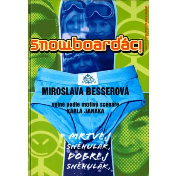 Janák Karel: Snowboarďáci DVD od 99 Kč - Heureka.cz