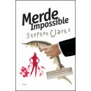 Merde Impossible – Clarke Stephen