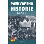 Překvapená historie - Vokáč Petr – Hledejceny.cz