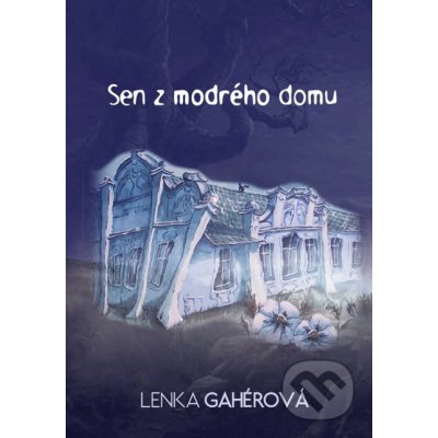 Sen z modrého domu – Hledejceny.cz