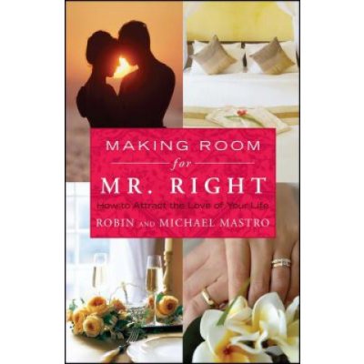 Making Room for Mr. Right