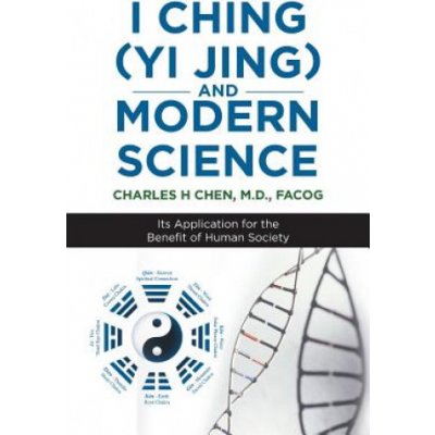 I Ching Yi Jing and Modern Science – Hledejceny.cz
