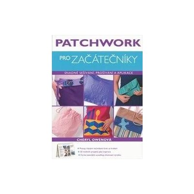 Patchwork pro začátečníky – Cheryl Owen