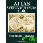 Atlas světových dějin 2. díl Středověk Novověk – Hledejceny.cz
