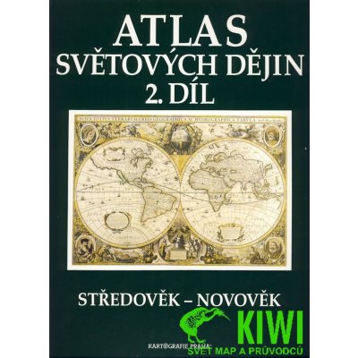 Atlas světových dějin 2. díl Středověk Novověk – Zboží Mobilmania