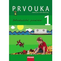 Prvouka 1. r. ZŠ - Dobrodružství poznávání - Dvořáková M.,Stará J.