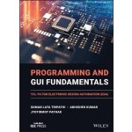 Programming and GUI Fundamentals - TCL-TK for Electronic Design Automation EDA – Hledejceny.cz