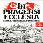 Schola Gregoriana Pragensis - In Pragensi Ecclesia CD – Zboží Mobilmania