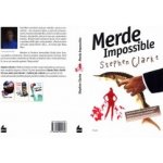 Merde Impossible – Clarke Stephen – Hledejceny.cz