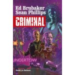 Criminal 1: Každý je zločinec - Ed Brubaker – Hledejceny.cz