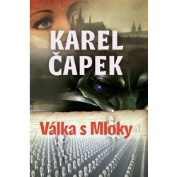 Válka s Mloky - Karel Čapek alternativy - Heureka.cz