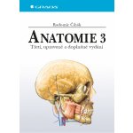 Anatomie 3, 3. vydání - Radomír Čihák
