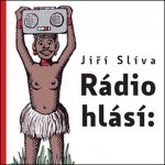 Rádio hlásí - Jíří Slíva – Hledejceny.cz