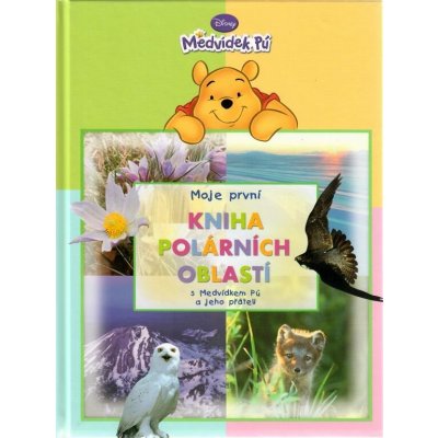 Moje první kniha polárních oblastí - Medvídek Pú