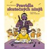 Kniha Pravidla skutečných ninjů - Petra Štarková