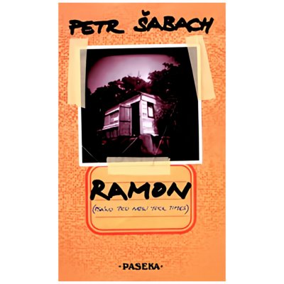 Ramon - Petr Šabach – Zbozi.Blesk.cz