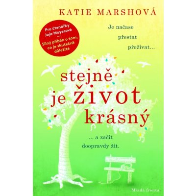 Katie Marshová Stejně je život krásný – Sleviste.cz