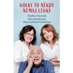 Holky to někdy nemaj lehký - Klára Mandausová – Hledejceny.cz