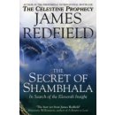 THE SECRET OF SHAMBHALA: IN SEARCH OF THE ELEVENTH INSIGHT -...
