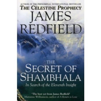 THE SECRET OF SHAMBHALA: IN SEARCH OF THE ELEVENTH INSIGHT -...