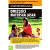 Omezující mateřská láska Kniha - Někrasov Anatolij