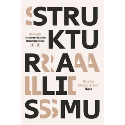 Slovník literárněvědného strukturalismu - Ondřej Sládek – Hledejceny.cz