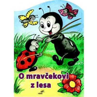 O mravčekovi z lesa - Zuzana Pospíšilová