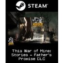 Hra na PC This War of Mine: Stories - Father’s Promise