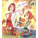 Jak se zbavit Mstivý Soni - Holub Jiří – Zbozi.Blesk.cz