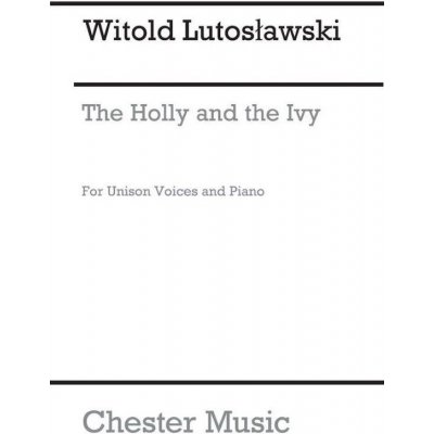 Witold Lutoslawski: The Holly And The Ivy noty na unisono zpěv klavír
