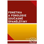 Fonetika a fonologie současné španělštiny - Petr Čermák – Hledejceny.cz